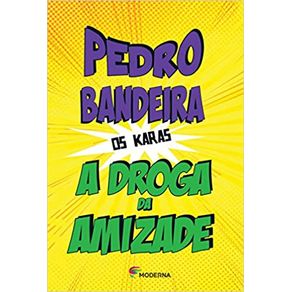 8361161832-a-droga-da-amizade