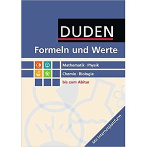 9743669383-formeln-und-werte-mathematik-physik-chemie-biologies-bis-zum-abitur-duden-didatico