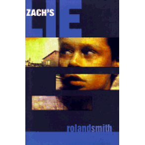 Zach's Lie - Little, Brown Books for Young Readers Zach's Lie - Little, Brown Books for Young Readers
