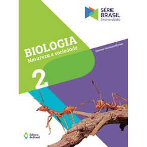 Biologia - Natureza e Sociedade 2 - Ensino médio - Editora do Brasil - Didático