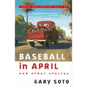Baseball in April and Other Stories (Anniversary) - Clarion Books - Paradidático Baseball in April and Other Stories (Anniversary) - Clarion Books - Paradidático