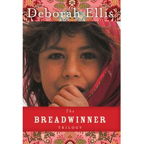 The Breadwinner Trilogy - Groundwood Books - Paradidático The Breadwinner Trilogy - Groundwood Books - Paradidático
