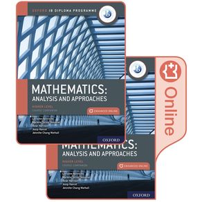 Oxford Ib Diploma Programme Ib Mathematics: Analysis and Approaches, Higher Level, Print and Enhanced Online Course Book Oxford Ib Diploma Programme Ib Mathematics: Analysis and Approaches, Higher Level, Print and Enhanced Online Course Book