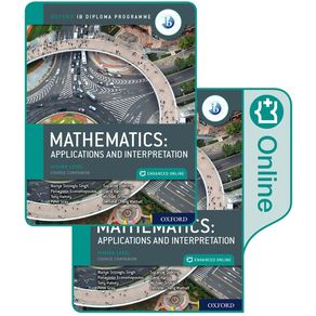 Oxford Ib Diploma Programme Ib Mathematics: Applications and Interpretation, Higher Level, Print and Enhanced Online Cou