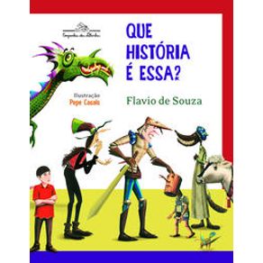 Que História é Essa? - Companhia das Letrinhas - Paradidático Que História é Essa? - Companhia das Letrinhas - Paradidático