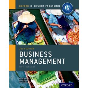 Ib Business Management Course Book: 2014 Edition: Oxford Ib Diploma Program - Oxford University Press, USA Ib Business Management Course Book: 2014 Edition: Oxford Ib Diploma Program - Oxford University Press, USA