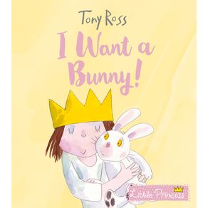 I Want a Bunny! - Andersen Press I Want a Bunny! - Andersen Press
