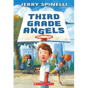 Third Grade Angels - Arthur A. Levine Books Third Grade Angels - Arthur A. Levine Books