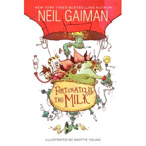 Fortunately, the Milk - HarperCollins Fortunately, the Milk - HarperCollins