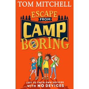 Escape from Camp Boring - HarperCollins Children's Books Escape from Camp Boring - HarperCollins Children's Books