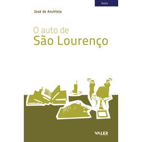 O auto de São Lourenço - Editora Valer O auto de São Lourenço - Editora Valer