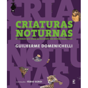 Criaturas Noturnas - Panda Books Criaturas Noturnas - Panda Books