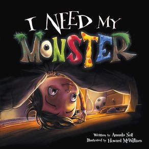 I Need My Monster - Flashlight Press I Need My Monster - Flashlight Press