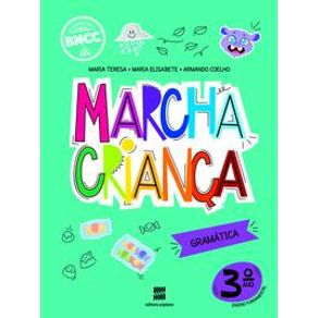 Marcha Criança Gramática 3º ano - Scipione Didáticos Marcha Criança Gramática 3º ano - Scipione Didáticos