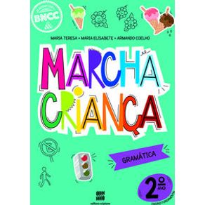 Marcha Criança Gramática 2º ano - Scipione Didáticos Marcha Criança Gramática 2º ano - Scipione Didáticos