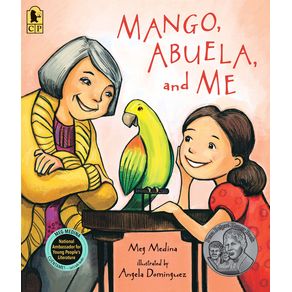 Mango, Abuela, and Me - Candlewick Press (MA) Mango, Abuela, and Me - Candlewick Press (MA)