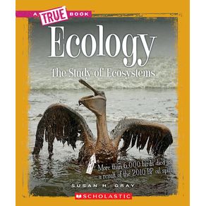 Ecology (a True Book: Earth Science) - C. Press/F. Watts Trade Ecology (a True Book: Earth Science) - C. Press/F. Watts Trade