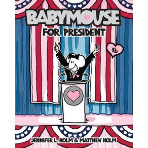 Babymouse for President - Random House Graphic Babymouse for President - Random House Graphic