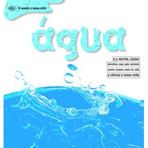 Mundo a nossa volta - Água - DCL Mundo a nossa volta - Água - DCL
