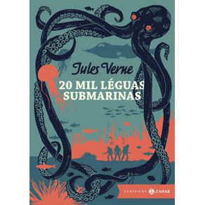 20 mil léguas submarinas: edição bolso de luxo - Clássicos Zahar 20 mil léguas submarinas: edição bolso de luxo - Clássicos Zahar
