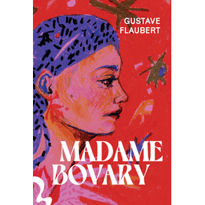 Madame Bovary - Editora Antofágica Madame Bovary - Editora Antofágica