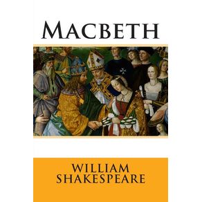 Macbeth - Createspace Independent Publishing Platform Macbeth - Createspace Independent Publishing Platform