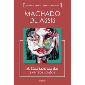 A Cartomante e outros contos - Editora Lafonte A Cartomante e outros contos - Editora Lafonte