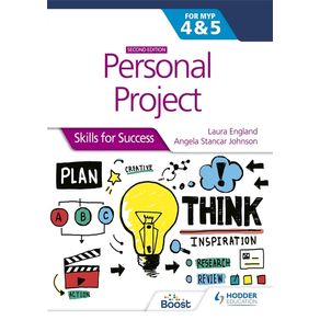 Personal Project for the Ib Myp 4&5: Skills for Success Second Edition - Hodder Education Personal Project for the Ib Myp 4&5: Skills for Success Second Edition - Hodder Education