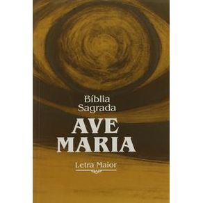 Bíblia letra maior - brochura - Editora Ave-Maria Bíblia letra maior - brochura - Editora Ave-Maria
