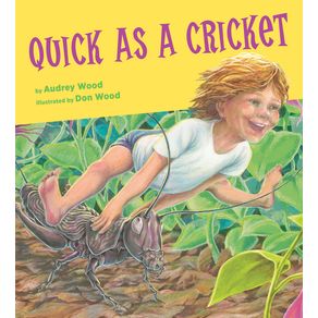 Quick as a Cricket - Clarion Books Quick as a Cricket - Clarion Books