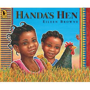Handa's Hen - Candlewick Press (MA) Handa's Hen - Candlewick Press (MA)