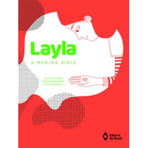 Layla, a menina síria - Editora do Brasil Layla, a menina síria - Editora do Brasil