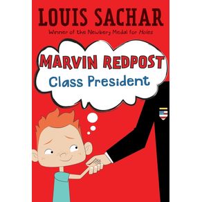 Marvin Redpost #5: Class President - Random House Books for Young Readers Marvin Redpost #5: Class President - Random House Books for Young Readers