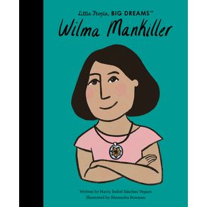 Wilma Mankiller - Frances Lincoln Ltd Wilma Mankiller - Frances Lincoln Ltd