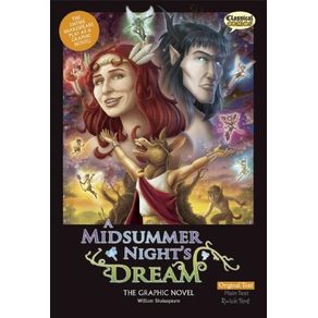 Midsummer Night's Dream the Graphic Novel: Original Text - Classical Comics Midsummer Night's Dream the Graphic Novel: Original Text - Classical Comics