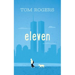 Eleven - Alto Nido Press, LLC Eleven - Alto Nido Press, LLC