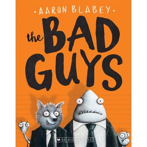 Bad Guys (the Bad Guys #1): Volume 1 - Scholastic Press Bad Guys (the Bad Guys #1): Volume 1 - Scholastic Press