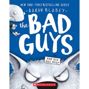 Bad Guys in the Big Bad Wolf (the Bad Guys #9): Volume 9 - Scholastic Paperbacks Bad Guys in the Big Bad Wolf (the Bad Guys #9): Volume 9 - Scholastic Paperbacks