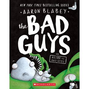 Bad Guys in Alien Vs Bad Guys (the Bad Guys #6): Volume 6 - Scholastic Paperbacks Bad Guys in Alien Vs Bad Guys (the Bad Guys #6): Volume 6 - Scholastic Paperbacks