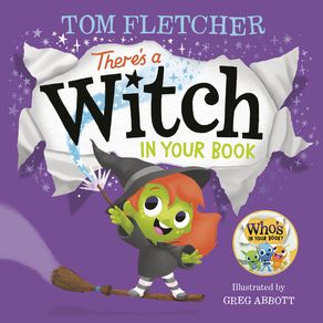 There's a Witch in Your Book: An Interactive Book for Kids and Toddlers - Random House Books for Young Readers There's a Witch in Your Book: An Interactive Book for Kids and Toddlers - Random House Books for Young Readers