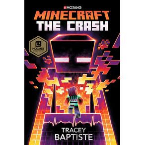 Minecraft: The Crash: An Official Minecraft Novel - Random House Worlds Minecraft: The Crash: An Official Minecraft Novel - Random House Worlds