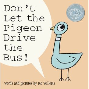 Don't Let the Pigeon Drive the Bus! - Hyperion Books for Children Don't Let the Pigeon Drive the Bus! - Hyperion Books for Children