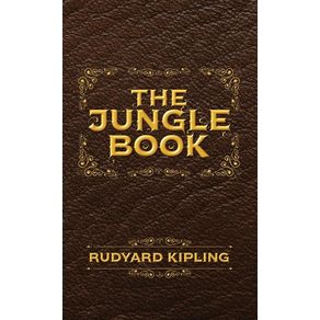 Jungle Book: The Original Illustrated 1894 Edition - Suzeteo Enterprises Jungle Book: The Original Illustrated 1894 Edition - Suzeteo Enterprises