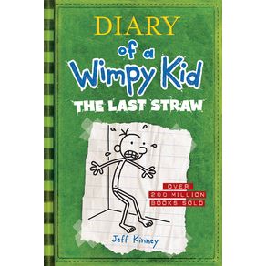 Last Straw (Diary of a Wimpy Kid #3) - Harry N. Abrams Last Straw (Diary of a Wimpy Kid #3) - Harry N. Abrams