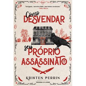 Como desvendar seu próprio assassinato - Universo dos Livros Como desvendar seu próprio assassinato - Universo dos Livros
