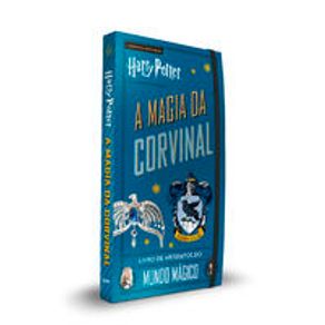 Harry Potter - A Magia da Corvinal - Belas-Letras Harry Potter - A Magia da Corvinal - Belas-Letras