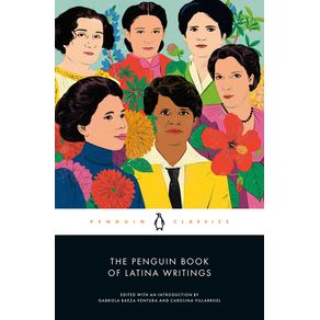 Penguin Book of Latina Writings - Penguin Group Penguin Book of Latina Writings - Penguin Group
