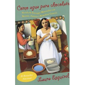 Como Agua Para Chocolate / Like Water for Chocolate - Vintage Espanol Como Agua Para Chocolate / Like Water for Chocolate - Vintage Espanol