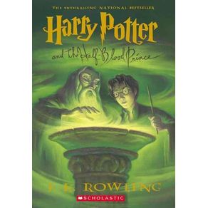Harry Potter and the Half-Blood Prince (Harry Potter, Book 6): Volume 6 - Scholastic Paperbacks Harry Potter and the Half-Blood Prince (Harry Potter, Book 6): Volume 6 - Scholastic Paperbacks