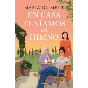 En Casa Teníamos Un Himno / At Home We Had an Anthem - Grijalbo En Casa Teníamos Un Himno / At Home We Had an Anthem - Grijalbo